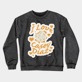 Casey Diaz Funny Quesadilla Cheesy Motto Crewneck Sweatshirt